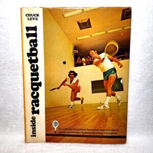 Inside Racquetball By Chuck Leve 1973 First Edition HC DJ